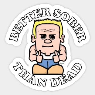 Mr. Sober BETTER SOBER THAN DEAD Sobriety Sticker